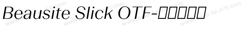 Beausite Slick OTF字体转换